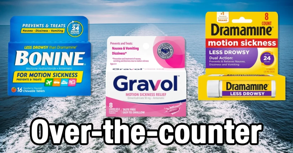 Cruise Seasickness Tips - Over-the-Counter